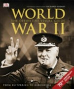 World War ll : the definitive visual guide : from Blitzkrieg to Hiroshima / editorial consultant Richard Holmes.
