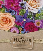 The flower book / Rachel Siegfried.