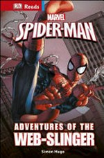 Spider-Man : adventures of the web-slinger / written by Simon Hugo.