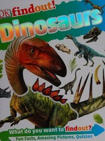 Dinosaurs / author: Andrea Mills ; consultant: Dr Darren Naish.
