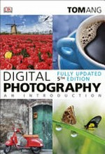 Digital photography : an introduction / Tom Ang.
