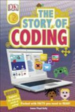 The story of coding / by James Floyd Kelly.