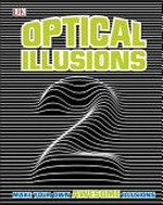 Optical illusions 2 : make your own awesome illusions.