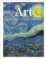 Art : a children's encyclopedia / [author (painting and sculpture), Susie Hodge ; author (photography), David Taylor].