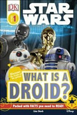 What is a droid? / written by Lisa Stock.