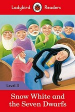 Snow White and the seven dwarfs / text adapted by Sorrel Pitts ; illustrated by Tanya Maiboroda.