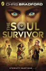 The soul survivor / Chris Bradford.