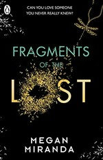 Fragments of the lost / Megan Miranda.