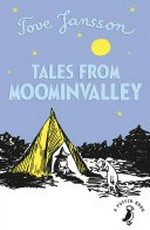 Tales from Moominvalley / written and illustrated by Tove Jansson ; translated by Thomas Warburton.