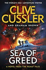 Sea of greed : a novel from the NUMA files / Clive Cussler and Graham Brown.
