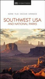 Southwest USA and national parks / [main contributors, Donna Dailey [and 3 others]
