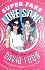 Super fake love song / David Yoon.