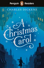 A Christmas carol / Charles Dickens ; retold by Karen Kovacs ; illustrated by Carlo Molinari ; series editor, Sorrel Pitts.