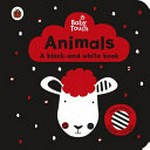 Animals : a black-and-white book / [illustrated by Lemon Ribbon Studio].