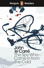 The spy who came in from the cold / John le Carré ; adapted by Fiona MacKenzie ; illustrated by Kevin Hopgood.