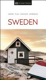 Sweden / [main contributors, Susan Danielsson, Mike MacEacheran, Kathleen Sauret, Steve Vickers, Ulf Johansson, Mona Neppenström, Kaj Sandell].
