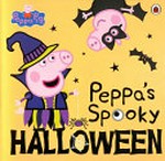 Peppa's spooky Halloween / adapted by Lauren Holowaty.