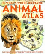 Animal atlas / Derek Harvey.