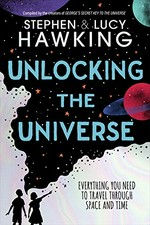 Unlocking the universe / Stephen & Lucy Hawking ; illustrated by Jan Bielecki.