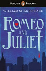 Romeo and Juliet / William Shakespeare ; retold by Karen Kovacs ; illustrated by Liliana Perez.