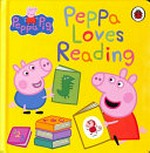 Peppa loves reading / adapted by Lauren Holowaty.