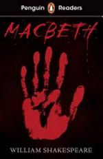 Macbeth / William Shakespeare ; retold by Karen Kovacs ; illustrated by Dynamo Ltd.