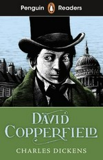 David Copperfield / Charles Dickens ; retold by Hannah Dolan ; illustrated by Hablot Knight Browne ; series editor, Sorrel Pitts.