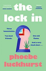 The lock in / Phoebe Luckhurst.