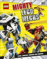 Mighty Lego mechs / written by Julia March.