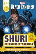 Shuri defender of Wakanda / written by Pamela Afram.