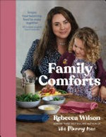Family comforts / Rebecca Wilson.