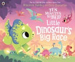 Little dinosaur's big race / Rhiannon Fielding ; Chris Chatterton.