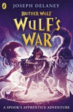 Wulf's war / Joseph Delaney.
