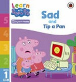 Sad: and, tip a pan / adapted by Sasha Morton.