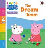 The dream team / adapted by Rachel Delahaye.