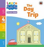The day trip / adapted by Narinder Dhami.