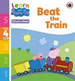 Beat the train / adapted by Abbie Rushton.