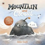 Mountain and Cloud / Jana Curll.