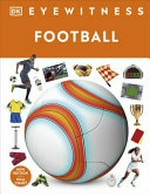 Football / written by Hugh Hornby ; photographed by Andy Crawford.
