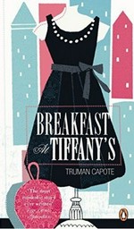 Breakfast at Tiffany's / Truman Capote.
