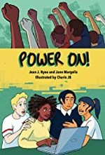 Power on! / Jean J. Ryoo and Jane Margolis ; illustrated by Charis JB.