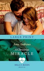 A Christmas miracle / Amy Andrews.