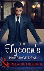 The tycoon's marriage deal / Melanie Milburne.