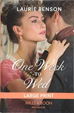 One week to wed / Laurie Benson.