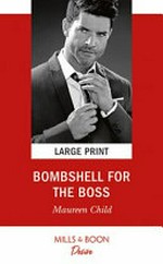 Bombshell for the boss / Maureen Child.