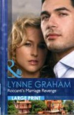 Roccanti's marriage revenge / Lynne Graham.