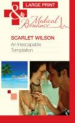 An inescapable temptation / Scarlet Wilson.