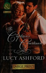 The captain's courtesan / Lucy Ashford.