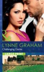 Challenging Dante / Lynne Graham.