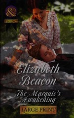 The marquis's awakening / Elizabeth Beacon.